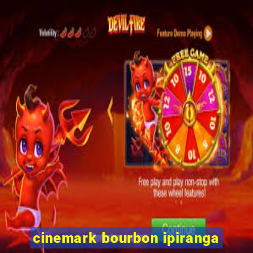 cinemark bourbon ipiranga